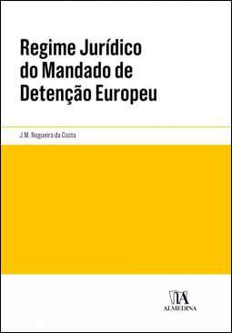 Regime jurdico do mandado de deteno europeu