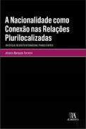 A nacionalidade como conexo nas relaes plurilocalizadas