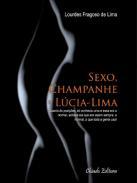 Sexo, Champanhe e Lcia-Lima