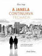 A janela continuava fechada
