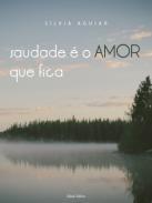 Saudade  o amor que fica