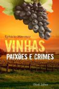 Vinhas, paixes e crimes