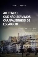 Ao tempo que no servimos carapauzinhos de escabeche