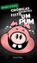 Crnicas (escritas) feito um pum