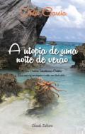 A utopia de uma noite de vero