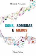 Sons, sombras e medos