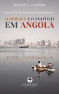 O pblico e o poltico em Angola