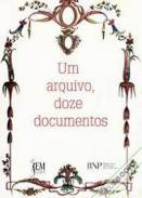 Um arquivo, doze documentos