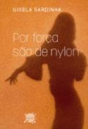 Por fora so de nylon