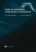 Clube de sonhadores e aspirantes a sonhadores