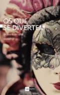 Os que se divertem