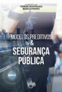 Modelos preditivos & segurança pública