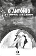 O Antnio e o encontro com o mundo