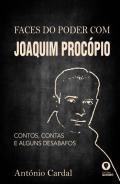 Faces do Poder com Joaquim Procpio