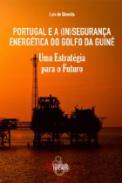 Portugal e a (in)segurança energética do Golfo da Guiné