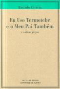 Eu uso termotebe e o meu pai tambm
