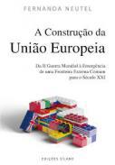 A Construo da Unio Europeia