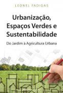 Urbanização, espaços verdes e Sustentabilidade
