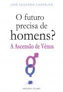 O Futuro Precisa de Homens?