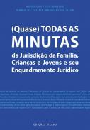 (Quase) Todas as Minutas da Jurisdio da Famlia, Crianas e Jovens e seu Enquadramento Jurdico