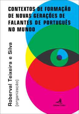 Contextos de formação de novas gerações de falantes de português no mundo