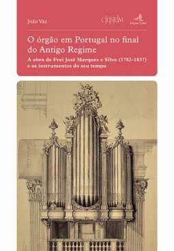 O rgo em Portugal no final do Antigo Regime