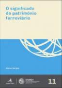 O significado do patrimnio ferrovirio