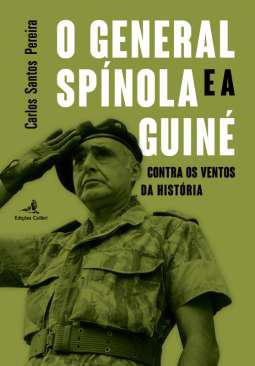 O General Spinola e a Guin-Bissau