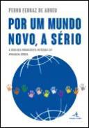 Por um mundo novo, a srio