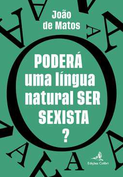 Poder� uma l�ngua natural ser sexista?