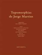 Topomorphias de Jorge Martins