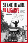50 Anos de Abril no Algarve