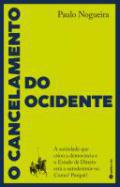 O cancelamento do Ocidente