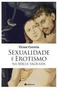 Sexualidade e erotismo na Bblia sagrada
