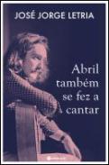Abril tambm se fez a cantar