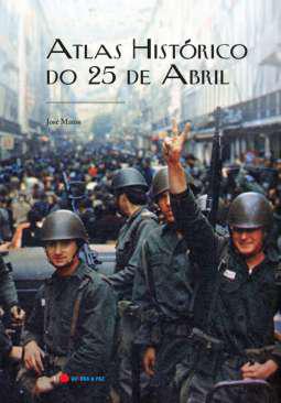 Atlas Histrico do 25 de Abril