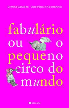 Fabulrio ou o pequeno circo do mundo