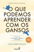 O que podemos aprender com os gansos