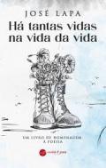 H tantas vidas na vida da vida