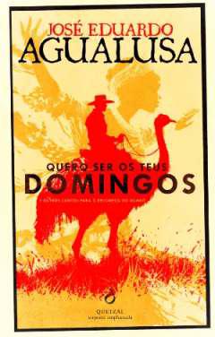 Quero ser os teus domingos