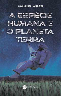 A espcie humana e o planeta terra