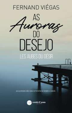 As auroras do desejo