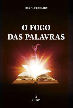 O fogo das palavras