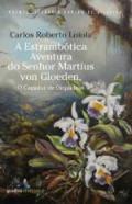 A estrambtica aventura do Senhor Martius von Gloeden