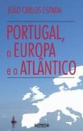 Portugal, A Europa e o Atlntico