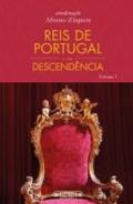 Reis de Portugal e sua Descendncia, 1
