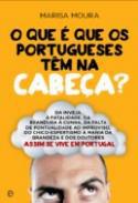 O Que  Que os Portugueses Tm na Cabea?