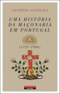 Uma História da Maçonaria em Portugal