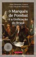 O Marqus de Pombal e a unificao do Brasil