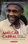 Amlcar Cabral e o fim do Imprio